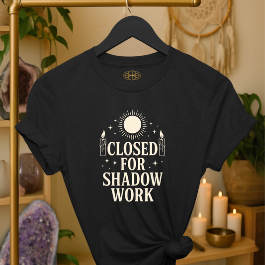 Closed for Shadow Work