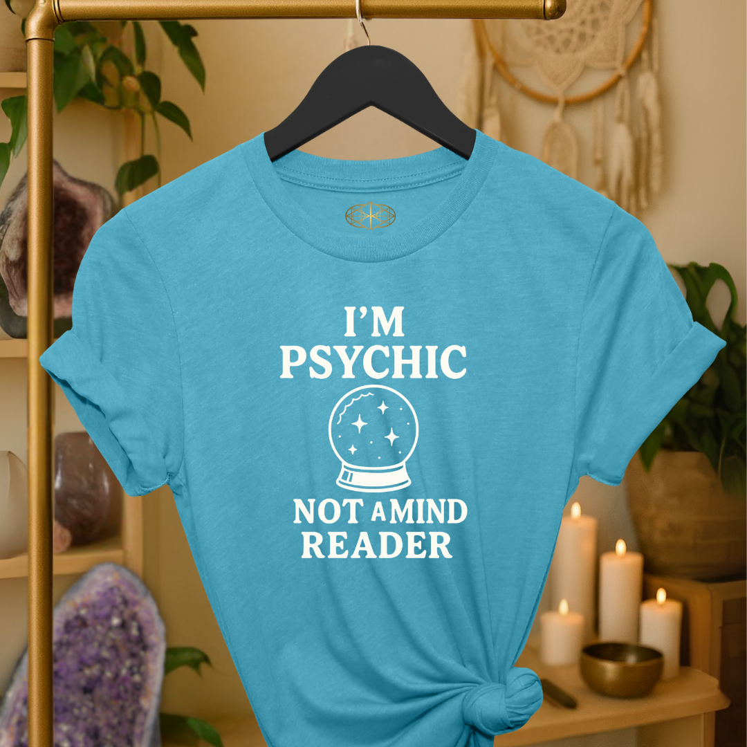 I'm Psychic Not a Mind Reader
