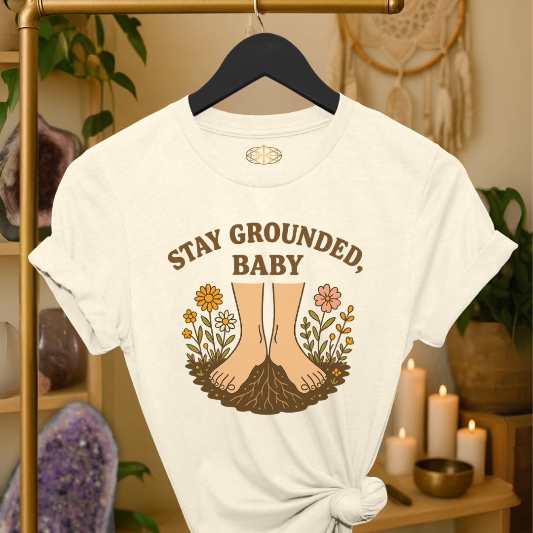 Stay Grounded Baby