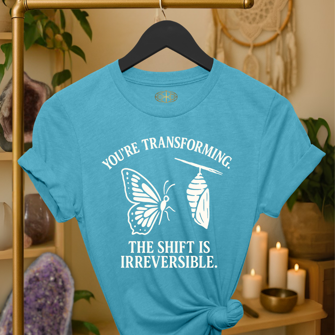 You’re transforming. The shift is irreversible.